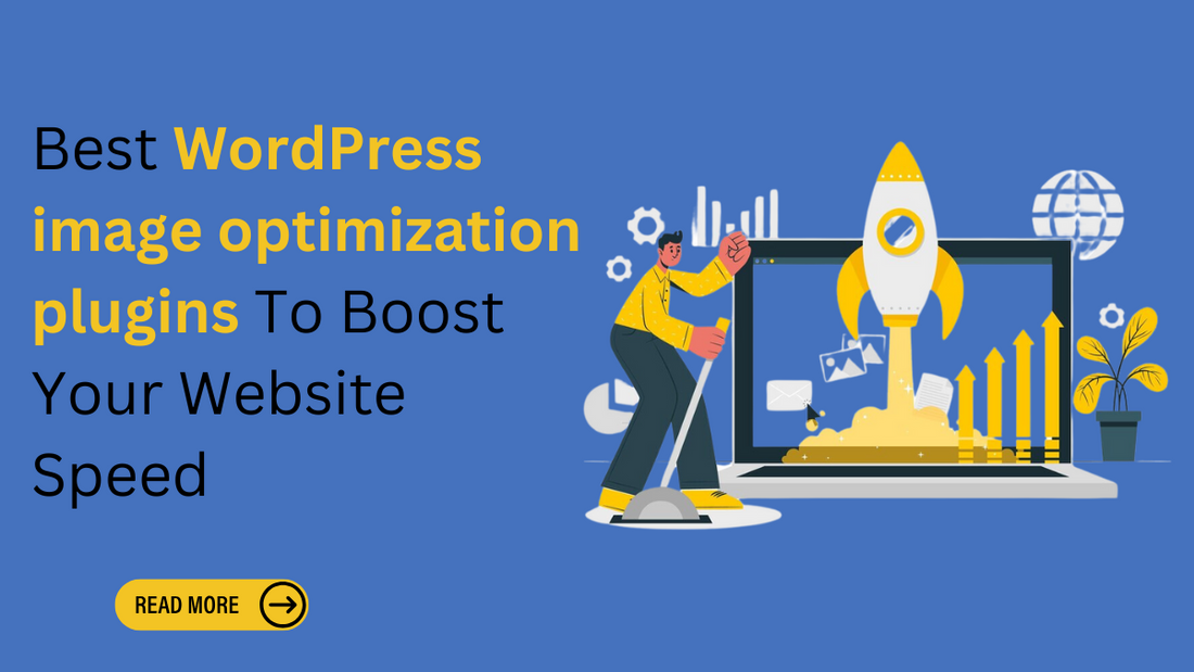 Best WordPress image optimization plugins | Boost Your Website's Speed