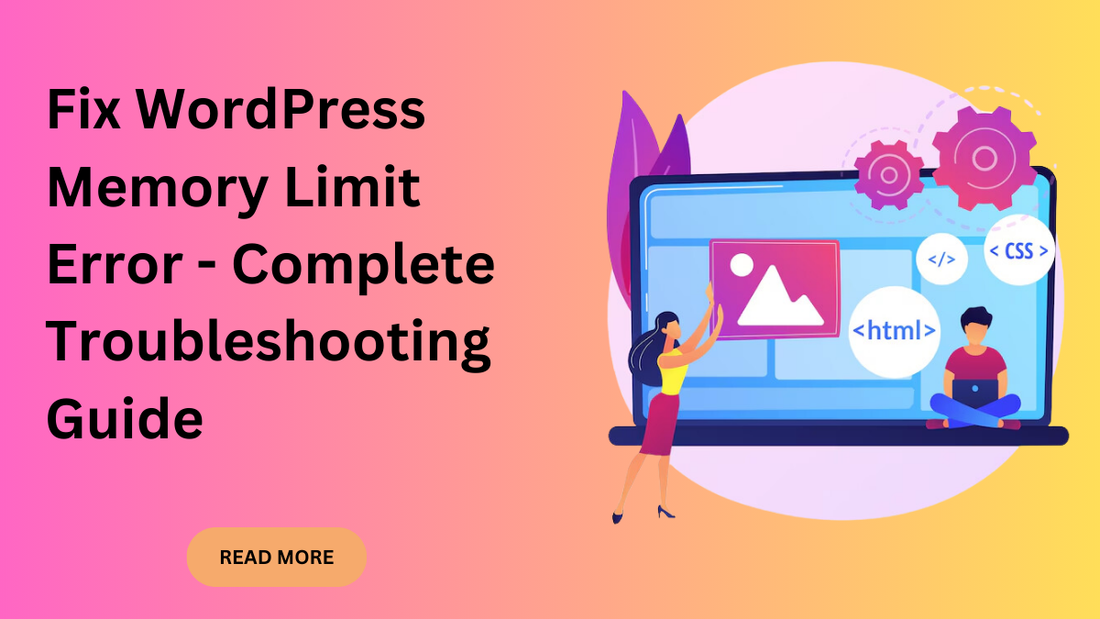 Fix WordPress Memory Limit Error - Complete Troubleshooting Guide