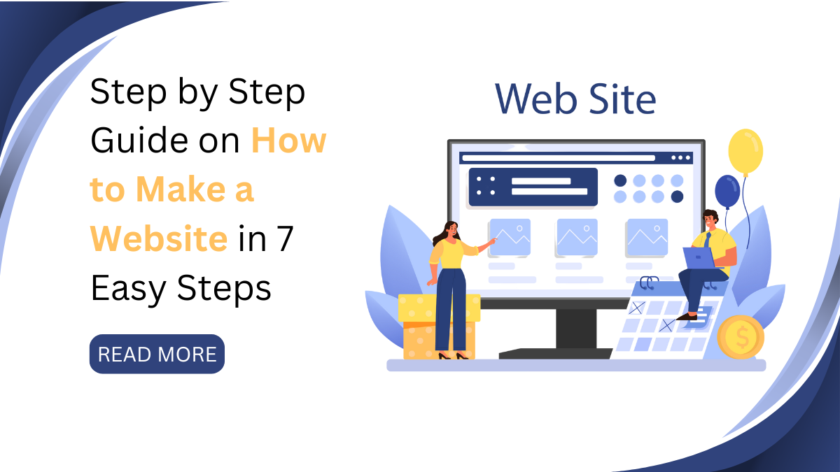 Step by Step Guide on How to Make a Website in 7 Easy Steps – The ...