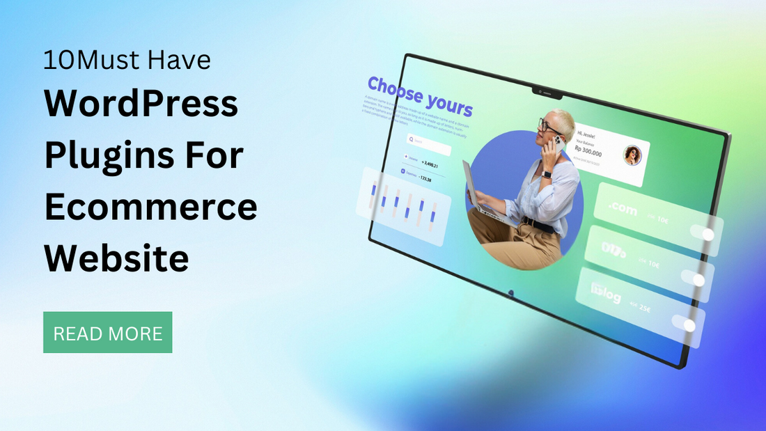 10 Must-Have WordPress Plugins For Ecommerce Website