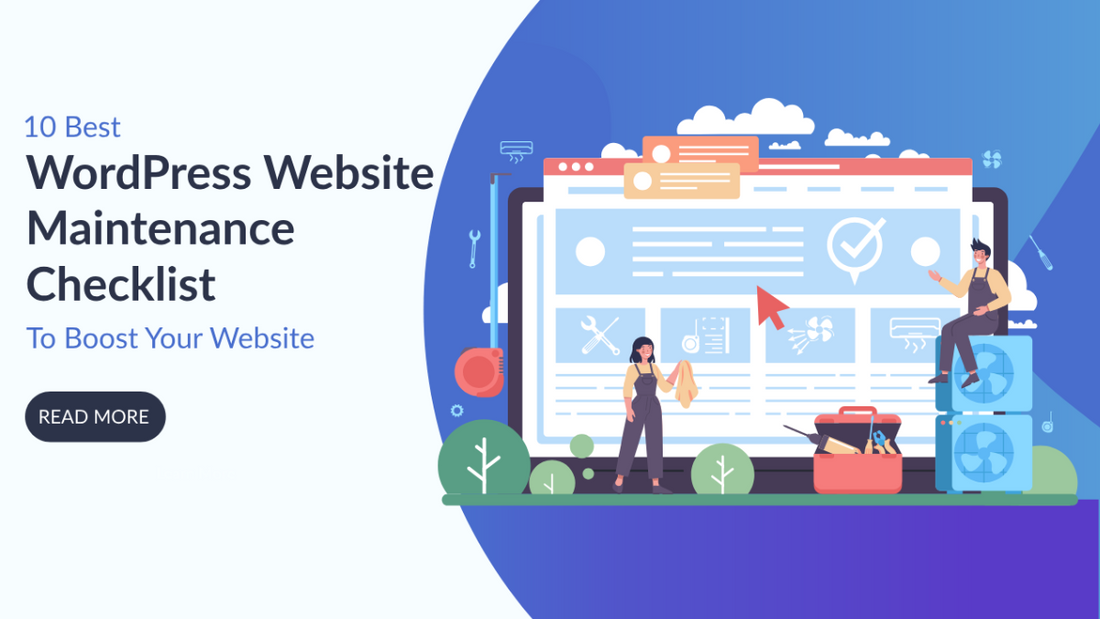 10 Best WordPress Website Maintenance Checklist To Boost Your Website